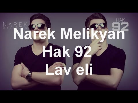 Narek Melikyan feat. Hak 92 - Lav eli / (ArmRap) / HD