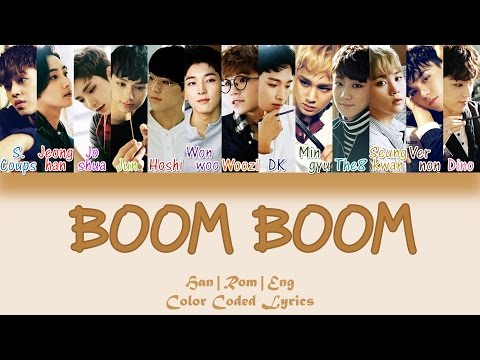 SEVENTEEN - BOOM BOOM (붐붐) [HAN|ROM|ENG Color Coded Lyrics]