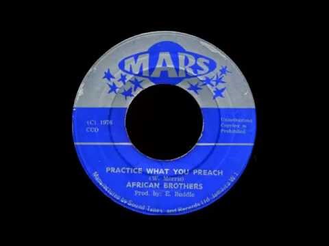 African Brothers - Practice What You Preach