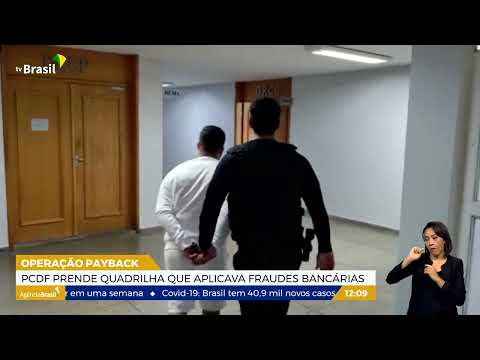 DF | Polícia deflagra nova fase de operação que investiga fraudes em transações bancárias