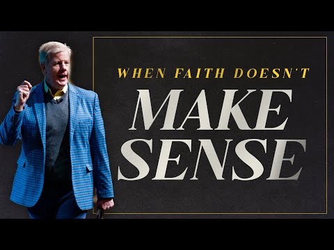 Faith Even When It Doesn’t Make Sense - Pastor Jonathan Falwell