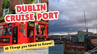 Dublin Cruise Port (Dún Laoghaire) 10 Things You Need to Know!