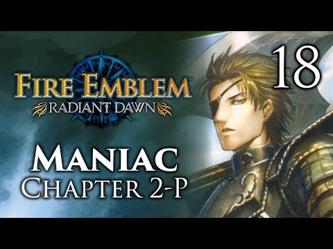 Part 18: Let's Play Fire Emblem Radiant Dawn, Maniac Mode, Chapter 2-P - "Radiant Haar"