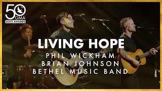 Phil Wickham, Brian Johnson, &amp; Bethel Music Band: "Living Hope" (50th Dove Awards)