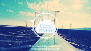 Calvin Harris &amp; Alesso feat. Hurts - Under Control (Anndyk Edit)