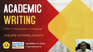 Penulisan Akademik - Topik 3: Pengembangan Paragraf I Academic Writing: Development of Paragraph