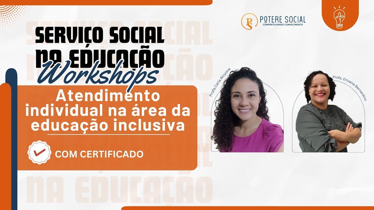 Workshop Serviço Social na Educação: Atendimento individual na área da educação inclusiva