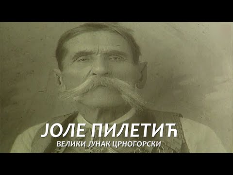 CRNOGORSKI JUNACI – Jole Piletić