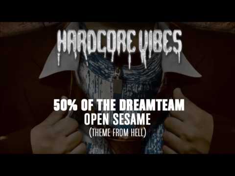 50% Of The Dreamteam - Open Sesame (Theme From Hell)