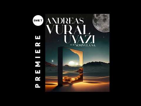 PREMIERE : Andreas Vural feat. Nomvula SA - Uyazi (Original Mix) [VILLAHANGAR]
