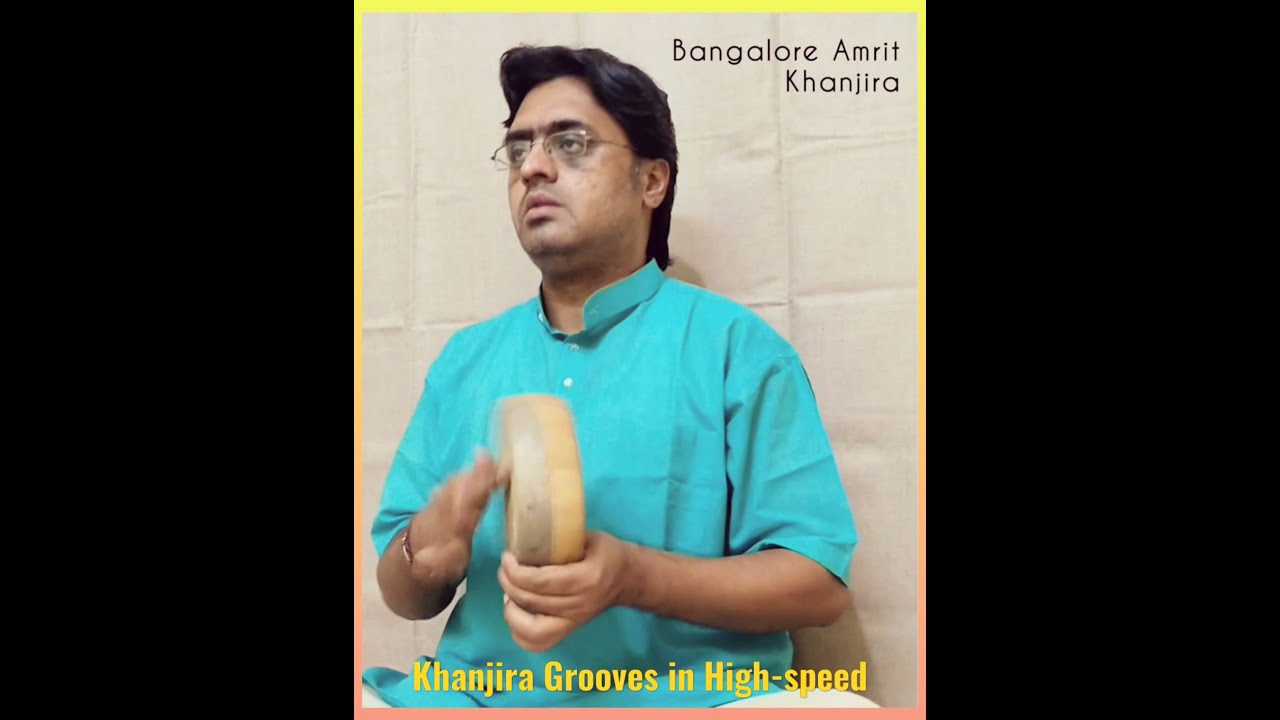 KANJIRA HIGH-SPEED GROOVES BY BANGALORE AMRIT #kanjira #khanjira