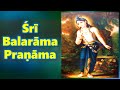 Balarama Pranama BALARAM JAYANTI BALARAM PURNIMA