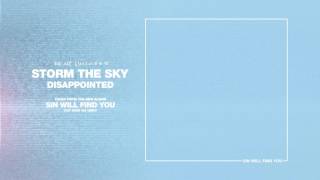 Storm The Sky - Disappointed