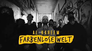 AL Kareem - Farbenlose Welt (prod. by morten) (OfficiAL Video)