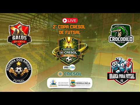 AO VIVO COM IMAGENS | SEMIFINAL | SEGUNDA COPA CRESOL DE FUTSAL - TERRA RICA-PR
