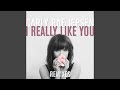 I Really Like You - Blasterjaxx Remix (Blasterjaxx ...