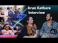 Arun Kathare Interview Arun Kathare Life Story Arun Kathare Business Arun Kathare Roast Arun Bhai