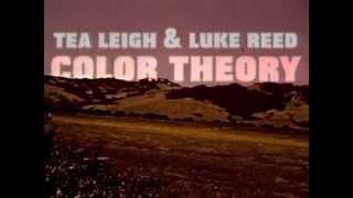 Tea Leigh & Luke Reed - Color Theory
