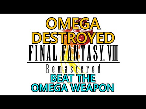 Final Fantasy VIII Remastered: Omega Destroyed Trophy Guide