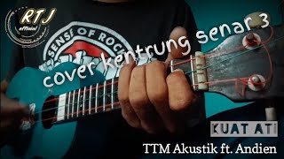 Download lagu Kuat Ati - TTM Akustik ft. Andien || Cover Kentrung mp3 Download lagu Kuat Ati - TTM Akustik ft. Andien || Cover Kentrung mp3