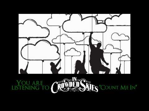 In Crowded Skies - Count Me In