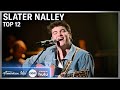 Slater Nalley S Tender Your Song Performance American Idol