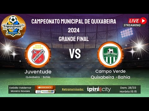 Juventude x Campo Verde - Final do Campeonato Municipal de Quixabeira 2024