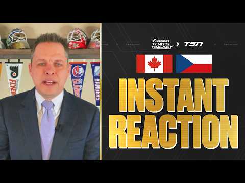 INSTANT REACTION TO CANADA'S 5-0 WIN OVER CZECHIA