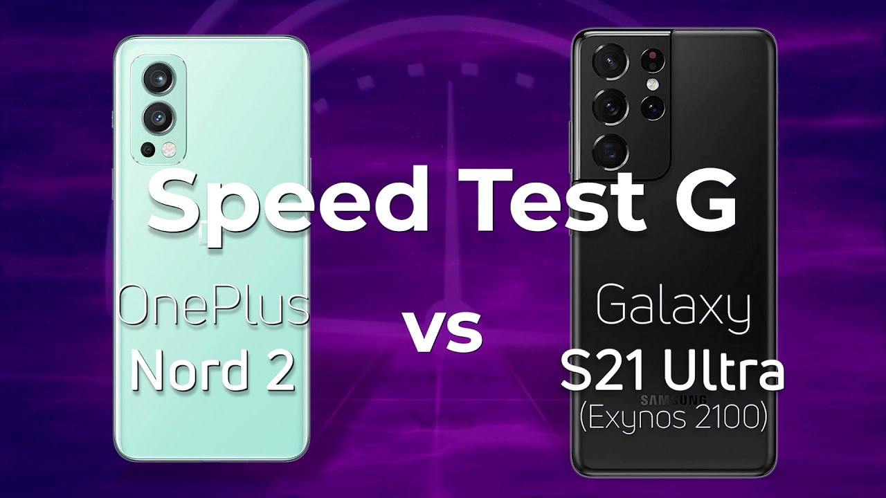 OnePlus Nord 2 vs Samsung Galaxy S21 Ultra (Exynos 2100)