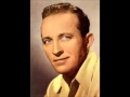 Bing Crosby - Just Around The Corner
