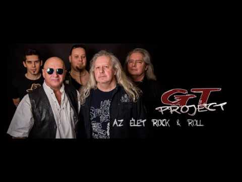 GT Project   Az élet Rock & Roll
