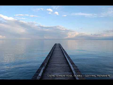 Leon Somov feat. Jazzu - Getting Nowhere