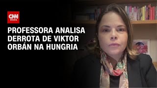 Vídeo: Professora analisa derrota de Viktor Orbán em eleições na Hungria | AGORA CNN