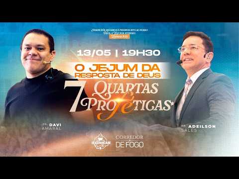 7 QUARTAS PROFÉTICAS | AD MADUREIRA - MANAUS-AM (Pr. Adeilson Sales)