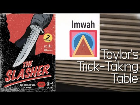 The Slasher ~ Taylor's Trick-Taking Table