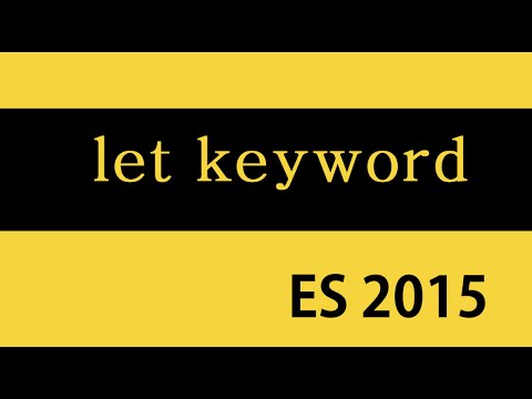 ES6 and Typescript Tutorial 6 let Keyword