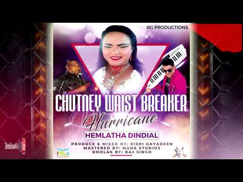 Hemlata Dindial & RG Band - Waist Breaker (((2K19 Chutney)))