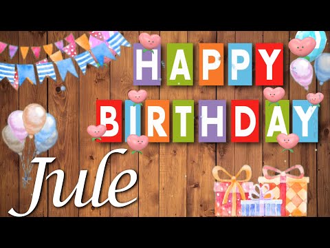 Alles Gute liebe Jule! Herzlichen Glückwunsch zum Geburtstag!