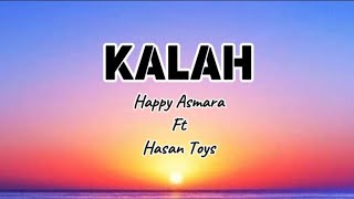Download lagu KALAH - Happy Asmara Ft Hasan Toys (Cover lirik) mp3