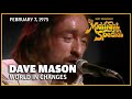 World in Changes - Dave Mason | The Midnight Special
