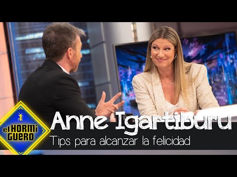 Los tres tips esenciales de Anne Igartiburu para alcanzar la felicidad - El Hormiguero