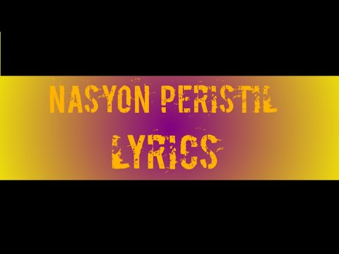 Nasyon peristil lyrics
