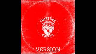 Chopstick Dubplate - Herbs Joy Version (Original Mix)