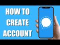 How To Create Signal Account in 2023