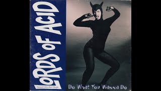 Music video thumbnail preview for Lords of Acid - Do What You Wanna Do [single] by Lords of Acid