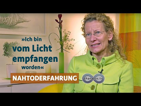 Nahtoderfahrung: „Ich bin vom Licht empfangen worden“ | In memoriam Sabine Mehne