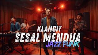 Download lagu KLangit - Sesal Mendua COVER JAZZ FUNK | #fsreq by @nshzwnaaa mp3