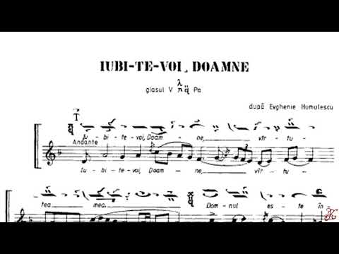 Iubi-te-voi, Doamne glas 5 după Evghenie Humulescu, Cântările Sfintei Liturghii