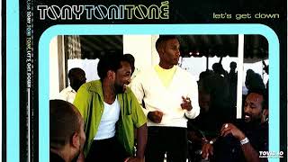 TonyToniToné- 01- Let's Get Down- Radio Edit With Rap Ft. DJ Quik