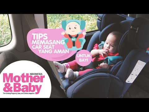 Tips Memasang Car Seat yang Aman Untuk Bayi 